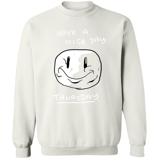 Mister Hayden Merch Have A NIce Day ThursDay Tee Shirt Mister Hayden Merch Have A NIce Day ThursDay Tee Shirt