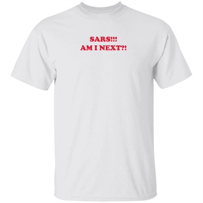 EndSars SARS Am I Next Shirt