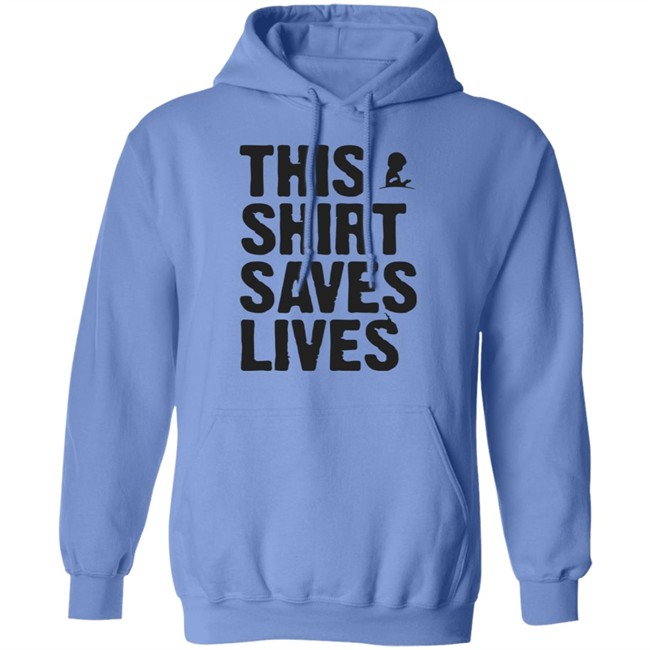 This Shirt Saves Lives T Shirt This Shirt Saves Lives T Shirt