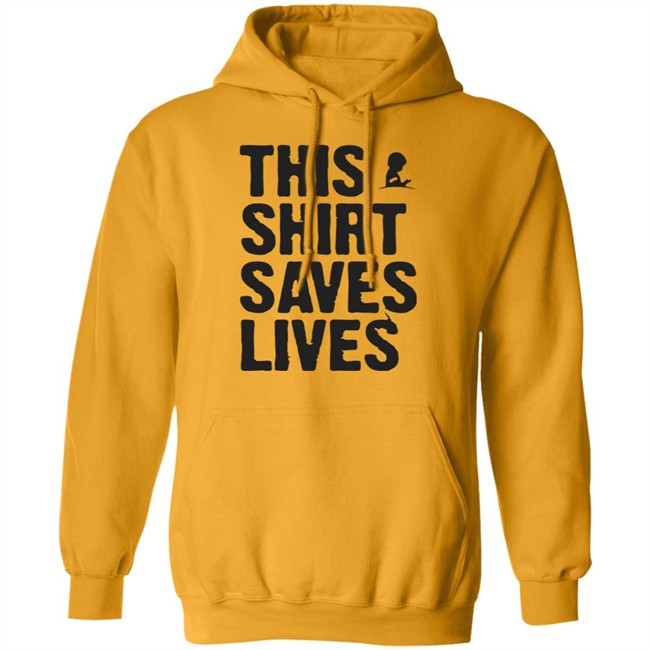 This Shirt Saves Lives T Shirt This Shirt Saves Lives T Shirt