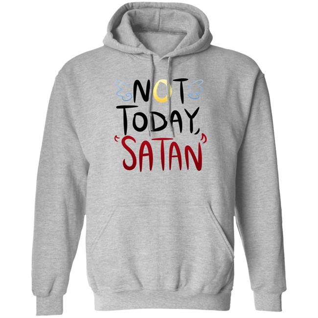 Not Today Satan Shirt Not Today Satan Cute Shirt Not Today Satan Shirt Not Today Satan Cute Shirt