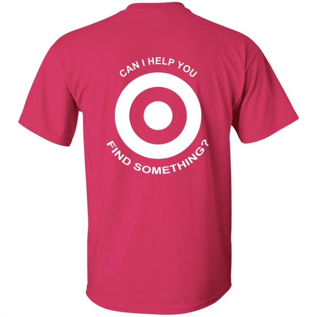 Target Employee Shirts Target Employee Crew Red T-Shirt Can I Help You Find Something T Shirt Target Employee T Shirts Target Employee Shirts Target Employee Crew Red T-Shirt Can I Help You Find Something T Shirt Target Employee T Shirts