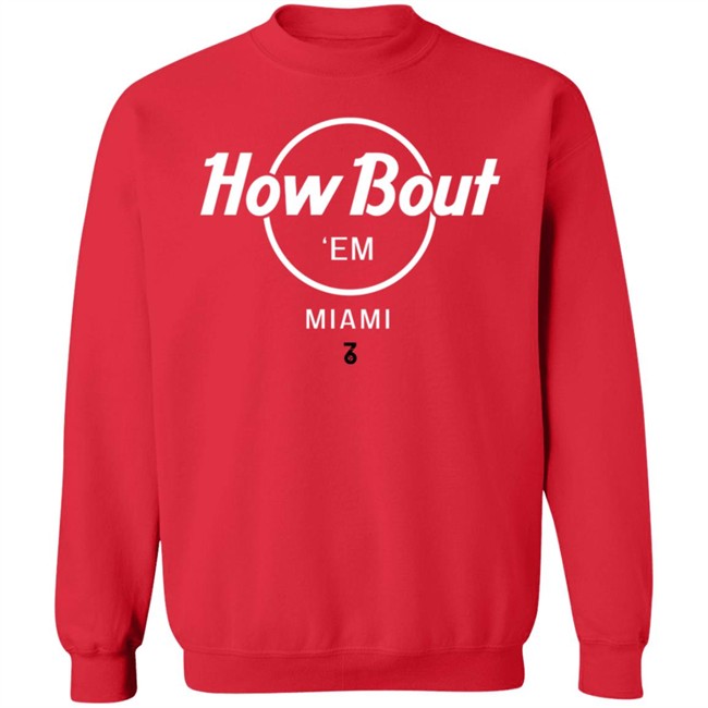 The Seven Six Merch How Bout 'Em Miami T Shirt The Seven Six Merch How Bout 'Em Miami T Shirt