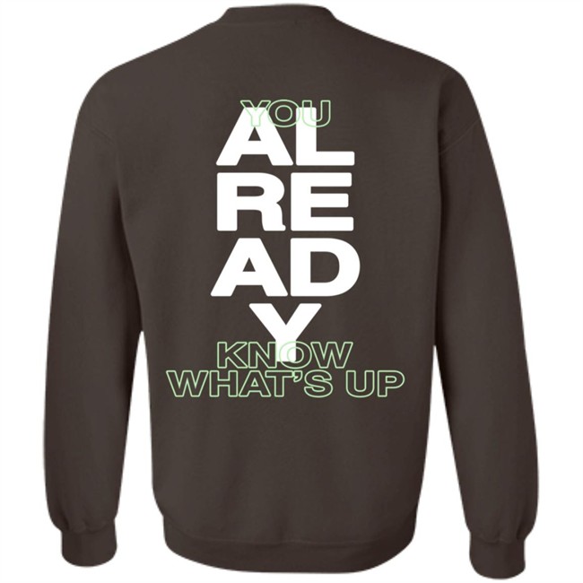 Kian And Jc Merch Knj You Already Know What's Up Crewneck Sweatshirt Kian And Jc Merch Knj You Already Know What's Up Crewneck Sweatshirt