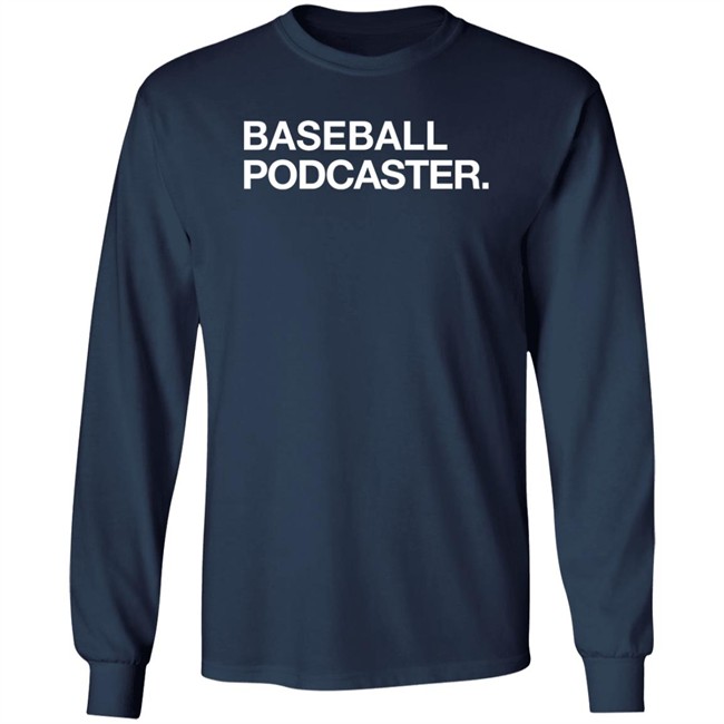 Obvious Shirts Baseball Podcaster Shirt Obvious Shirts Baseball Podcaster Shirt