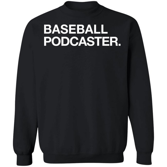 Obvious Shirts Baseball Podcaster Shirt Obvious Shirts Baseball Podcaster Shirt