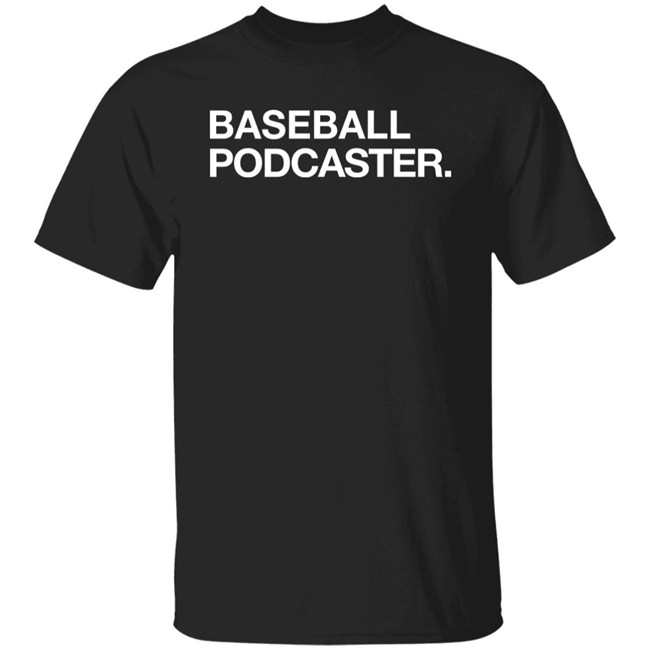 Obvious Shirts Baseball Podcaster Shirt