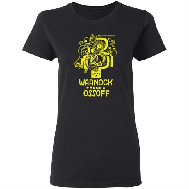 Limited Edition Warnock Your Ossoff Merch Tee Shirt Sweatshirt Limited Edition Warnock Your Ossoff Merch Tee Shirt Sweatshirt