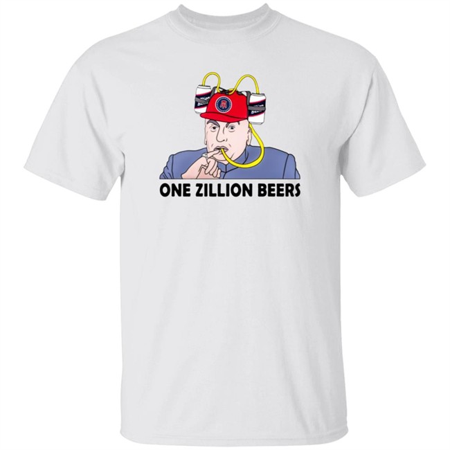 Limited Edition Dana Beers One Zillion Beers Shirt Limited Edition Dana Beers One Zillion Beers Shirt