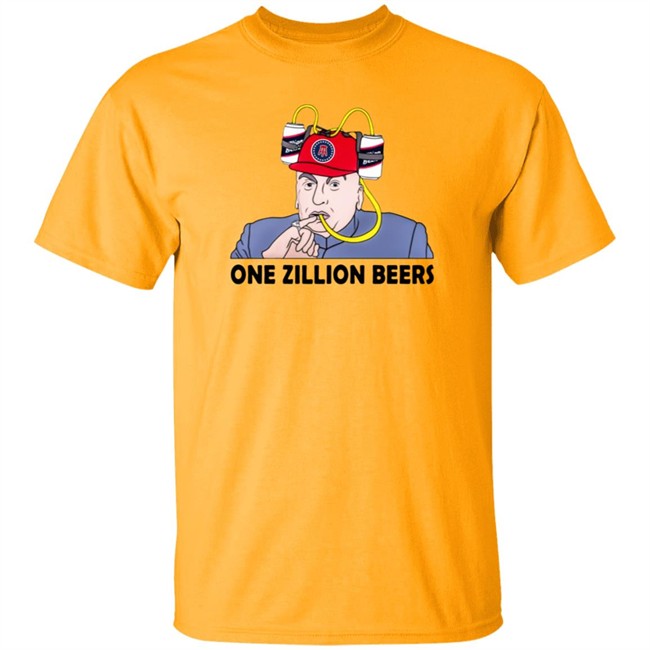 Limited Edition Dana Beers One Zillion Beers Shirt Limited Edition Dana Beers One Zillion Beers Shirt