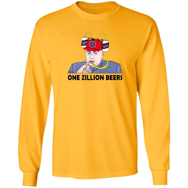 Limited Edition Dana Beers One Zillion Beers Shirt Limited Edition Dana Beers One Zillion Beers Shirt