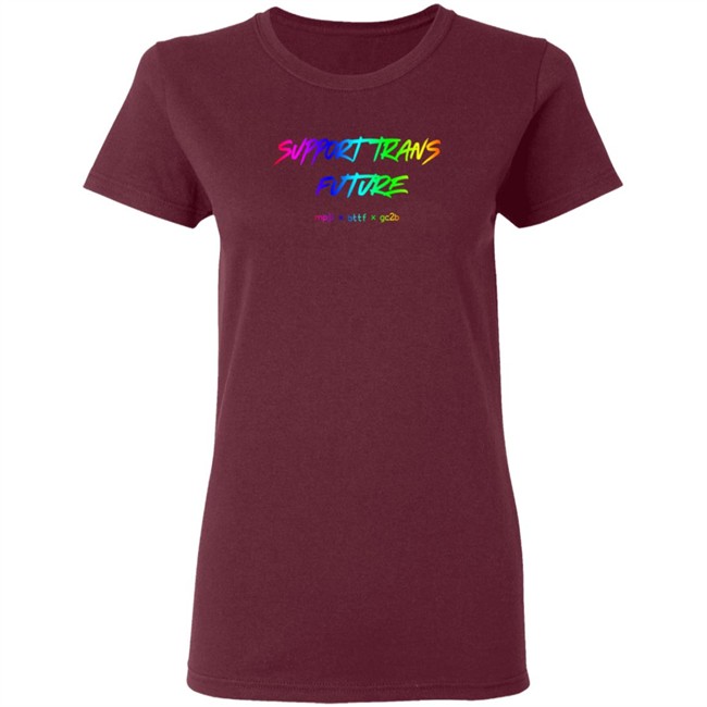 Limited Edition Gc2b Merch Support Trans Futures Rainbow T Shirt Limited Edition Gc2b Merch Support Trans Futures Rainbow T Shirt