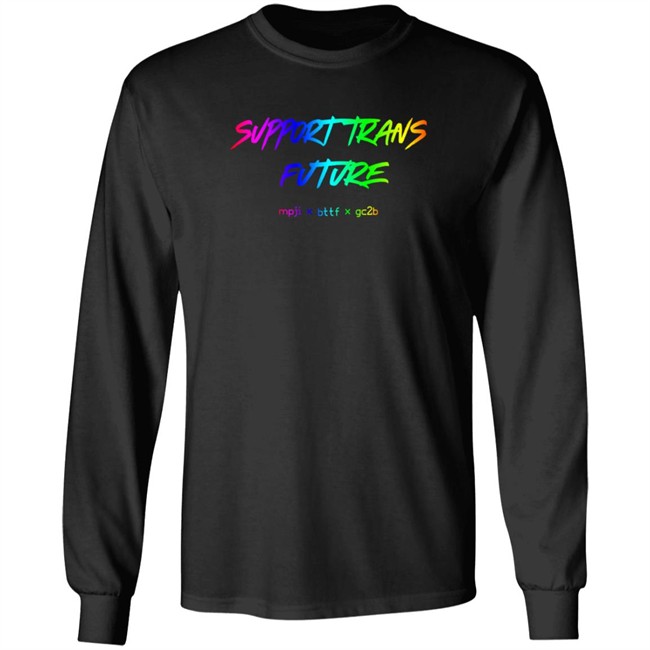 Limited Edition Gc2b Merch Support Trans Futures Rainbow T Shirt Limited Edition Gc2b Merch Support Trans Futures Rainbow T Shirt