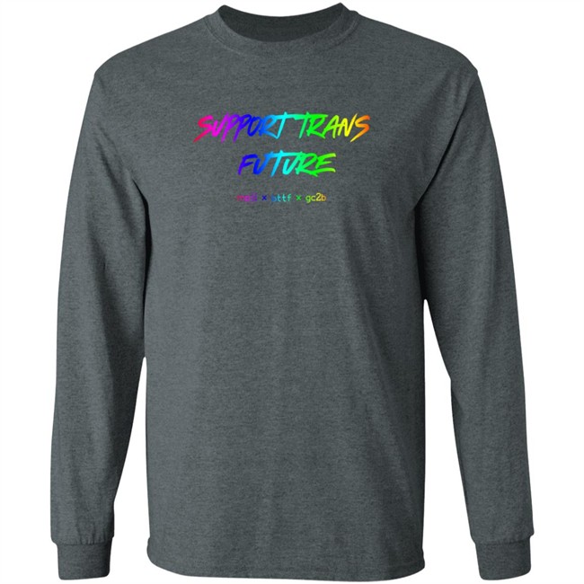 Limited Edition Gc2b Merch Support Trans Futures Rainbow T Shirt Limited Edition Gc2b Merch Support Trans Futures Rainbow T Shirt