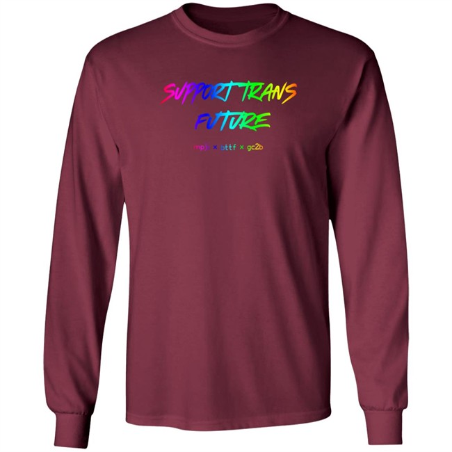 Limited Edition Gc2b Merch Support Trans Futures Rainbow T Shirt Limited Edition Gc2b Merch Support Trans Futures Rainbow T Shirt