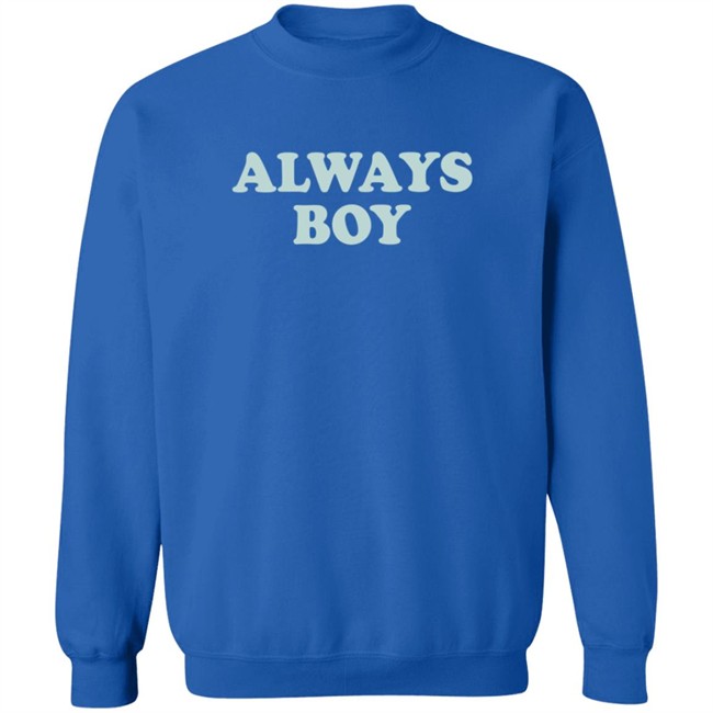 Always Boy Hoodie Always Boy Hoodie