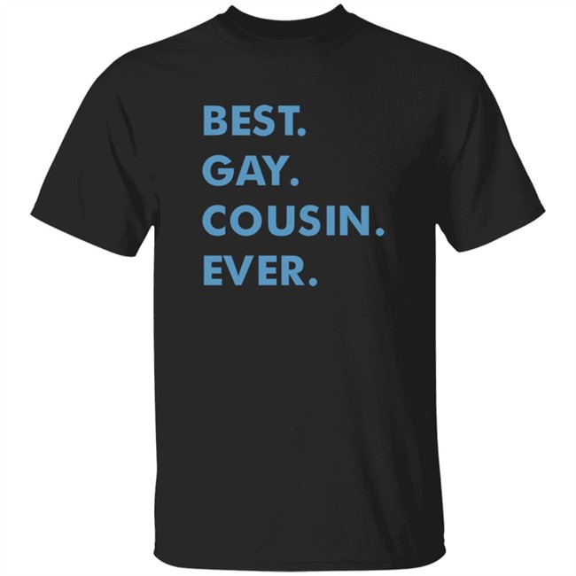 Limited Edition New Best Gay Cousin Ever Shirt
