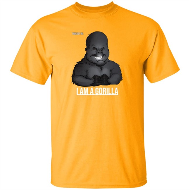 Limited Edition TimCast Irl I Am A Gorilla Shirt Limited Edition TimCast Irl I Am A Gorilla Shirt