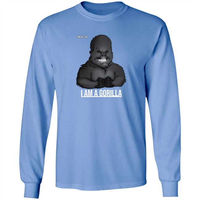 Limited Edition TimCast Irl I Am A Gorilla Shirt Limited Edition TimCast Irl I Am A Gorilla Shirt