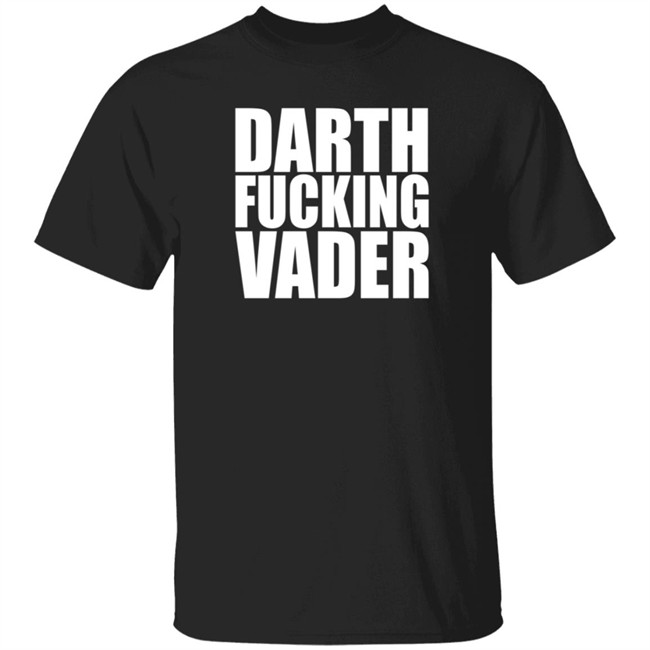 Limited Edition Adam Driver Darth Fucking Vader Shirt