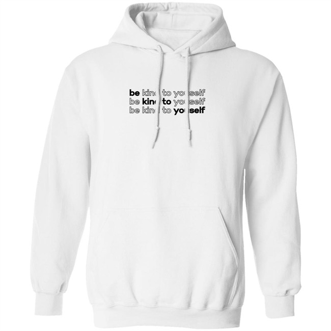 Limited Edition Whitney Simmons Merch Be Kind To Yourself Hoodie
