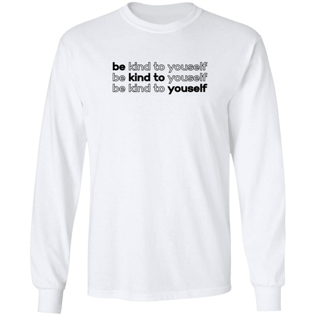 Limited Edition Whitney Simmons Merch Be Kind To Yourself Hoodie Limited Edition Whitney Simmons Merch Be Kind To Yourself Hoodie