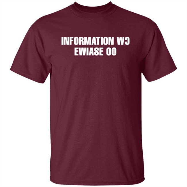 Information Wc Ewiase 00 T Shirt Information Wc Ewiase 00 T Shirt