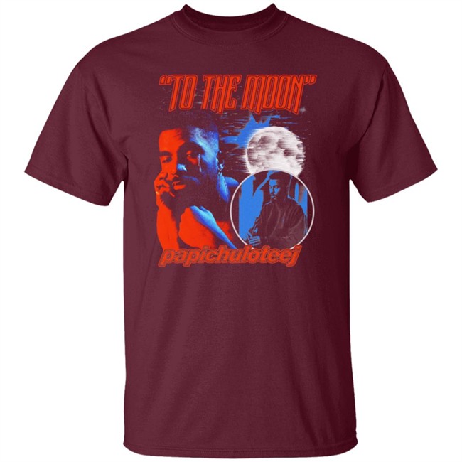 To The Moon Papichuloteej T Shirt To The Moon Papichuloteej T Shirt