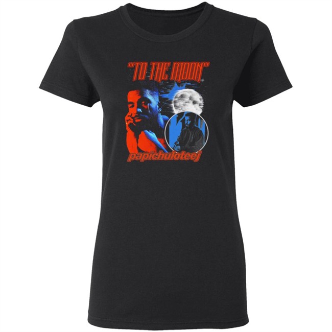 To The Moon Papichuloteej T Shirt To The Moon Papichuloteej T Shirt