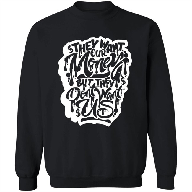 Snow Tha Product Don't Want Us T Shirt Snow Tha Product Don't Want Us T Shirt