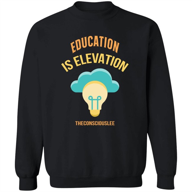 Limited Edition George Lee Jr Education Is Elevation Shirt Limited Edition George Lee Jr Education Is Elevation Shirt