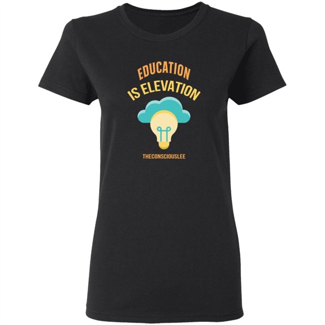 Limited Edition George Lee Jr Education Is Elevation Shirt Limited Edition George Lee Jr Education Is Elevation Shirt