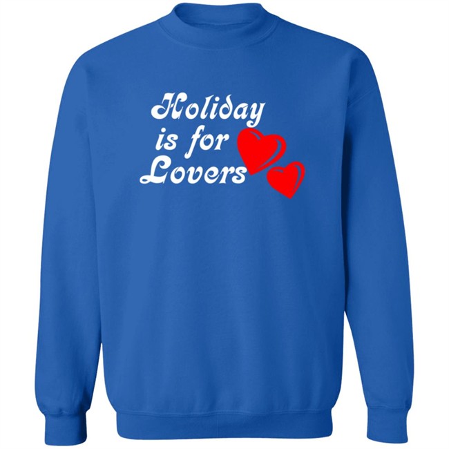 Limited Edition Holiday Is For Lover Shirt Limited Edition Holiday Is For Lover Shirt