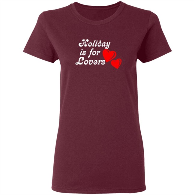 Limited Edition Holiday Is For Lover Shirt Limited Edition Holiday Is For Lover Shirt