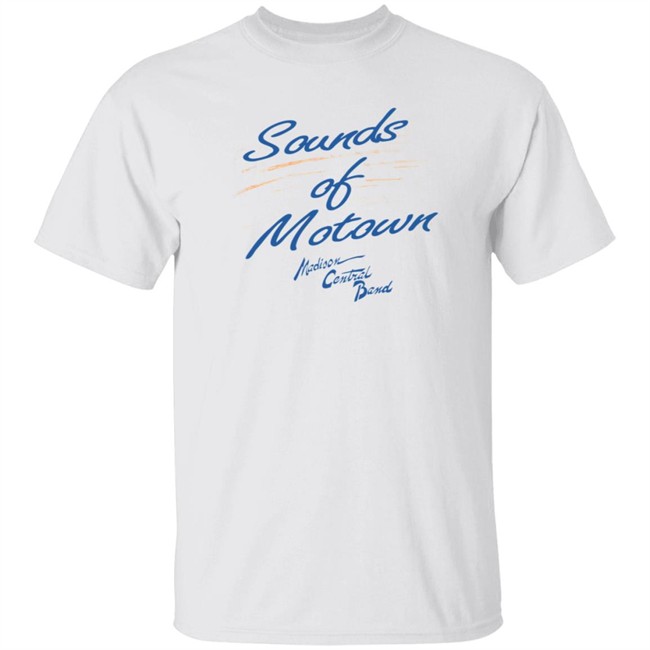 Limited Edition Sounds Of Motown Madison Central Band T Shirt Limited Edition Sounds Of Motown Madison Central Band T Shirt
