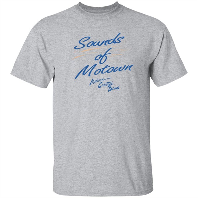 Limited Edition Sounds Of Motown Madison Central Band T Shirt Limited Edition Sounds Of Motown Madison Central Band T Shirt