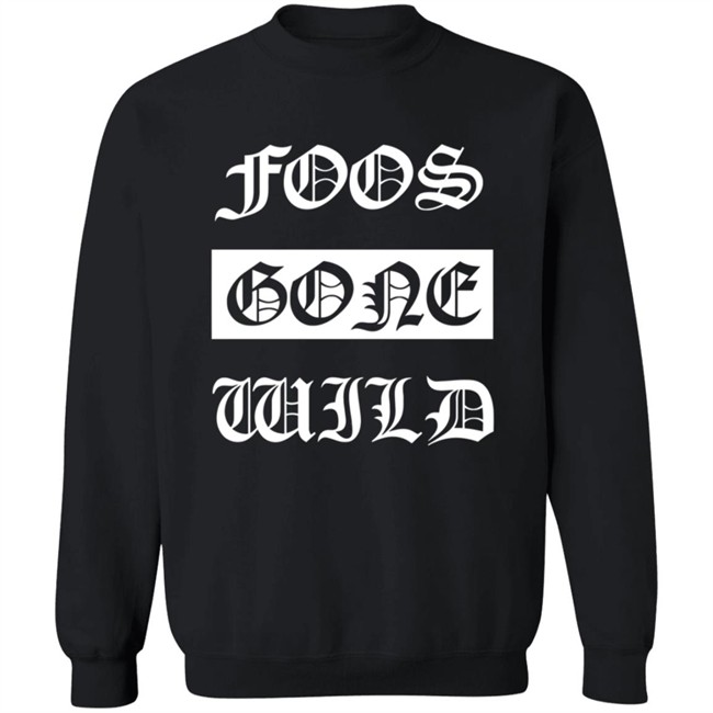 Foos Gone Wild Merch Saca La Bolsita Sweatshirt