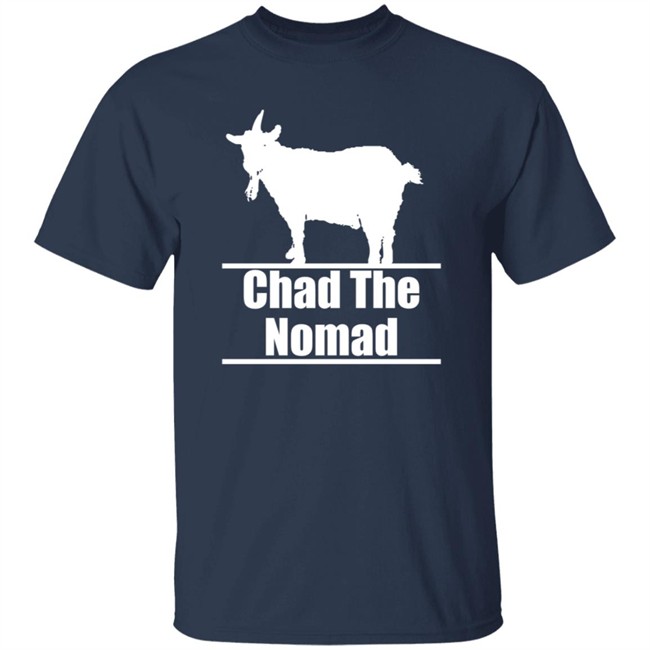 Kendall Gray Merch Chad The Nomad Shirt Kendall Gray Merch Chad The Nomad Shirt