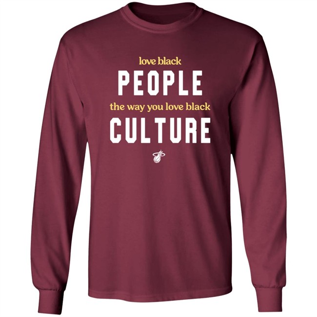 Love Black People The Way You Love BLack Culture Shirt Love Black People The Way You Love BLack Culture Shirt