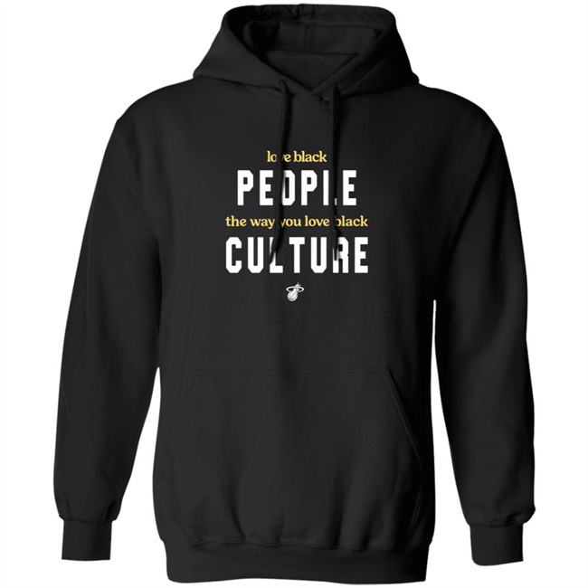 Love Black People The Way You Love BLack Culture Shirt Love Black People The Way You Love BLack Culture Shirt