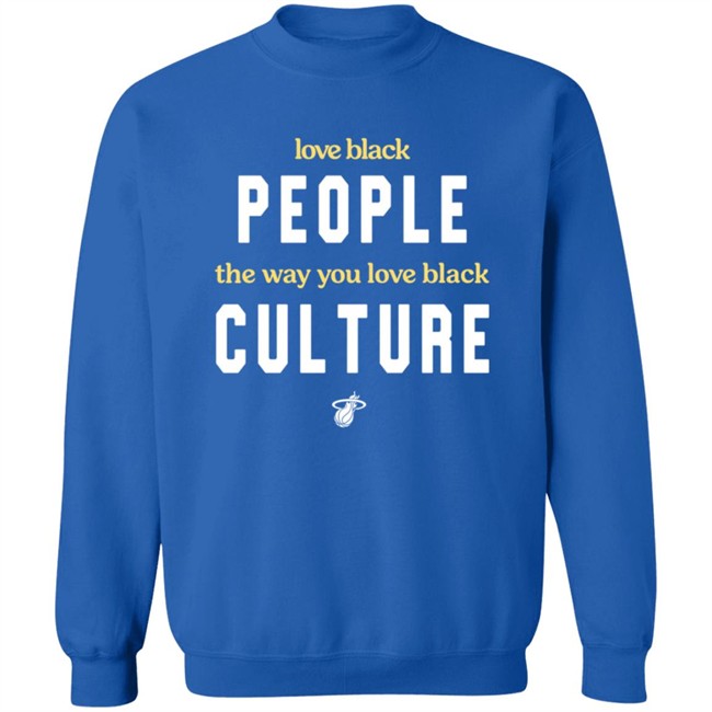 Love Black People The Way You Love BLack Culture Shirt Love Black People The Way You Love BLack Culture Shirt
