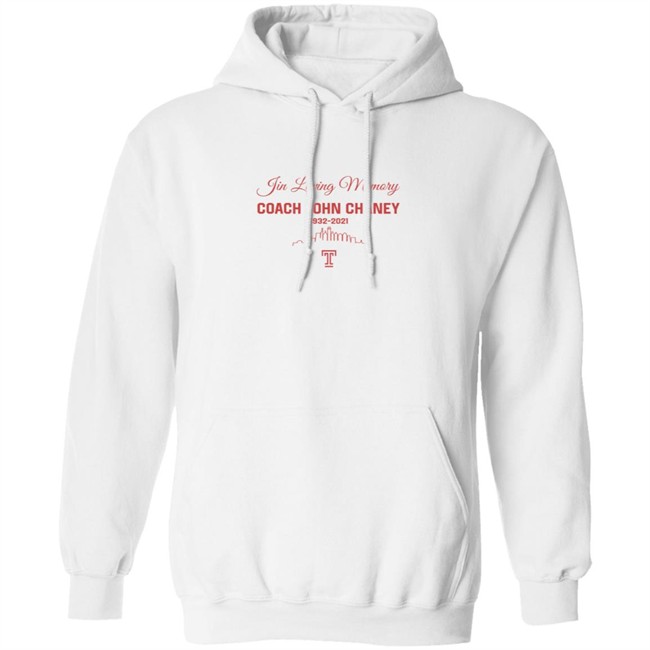 Limited Edition In Loving Memory Coach John Chaney 1932 2021 Shirt Limited Edition In Loving Memory Coach John Chaney 1932 2021 Shirt