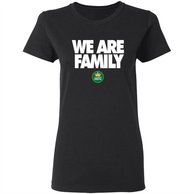 We Are Family Shirt We Are Family Shirt