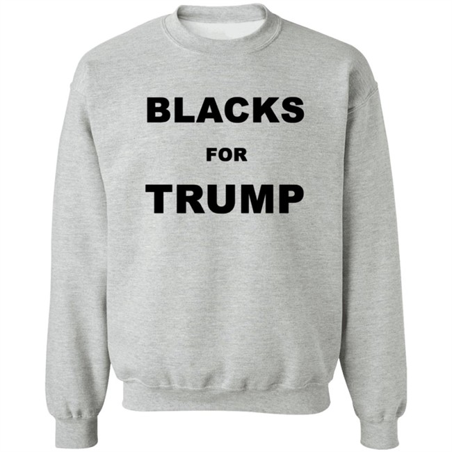Blacks For Trump Shirt Blacks For Trump Shirt