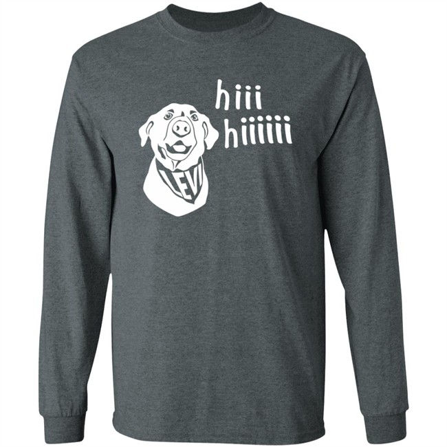 Levi Fetterman Levi Says Hiii Sweatshirt Levi Fetterman Levi Says Hiii Sweatshirt