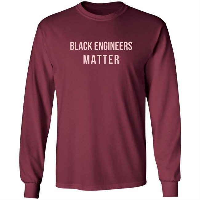Limited Edition Engineers Week Black Engineers Matter Shirt Limited Edition Engineers Week Black Engineers Matter Shirt
