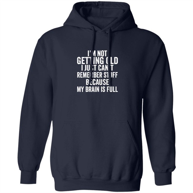 Inspire Uplift I'm Not Getting Old Tee Shirt Inspire Uplift I'm Not Getting Old Tee Shirt