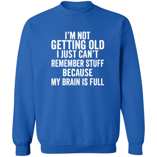 Inspire Uplift I'm Not Getting Old Tee Shirt Inspire Uplift I'm Not Getting Old Tee Shirt