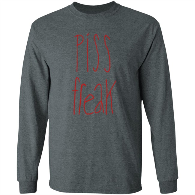 Piss Freak Sweatshirt Piss Freak Sweatshirt