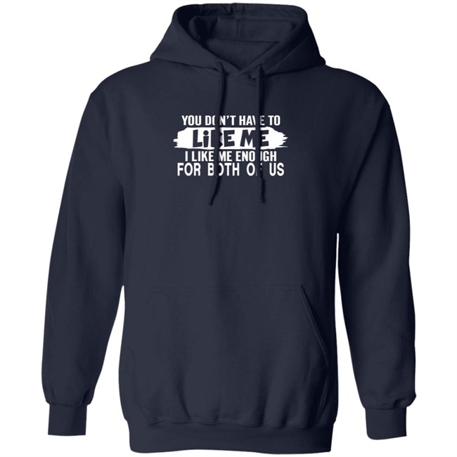 Inspire Uplift You Don't Have to Like Me Tee Shirt Inspire Uplift You Don't Have to Like Me Tee Shirt